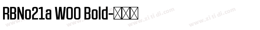 RBNo21a W00 Bold字体转换